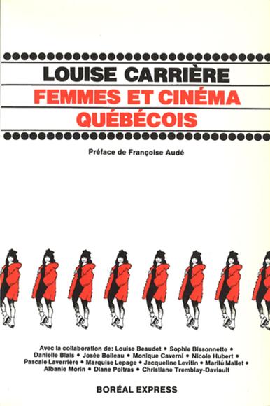Femmes et cinéma québécois - LOUISE CARRIERE