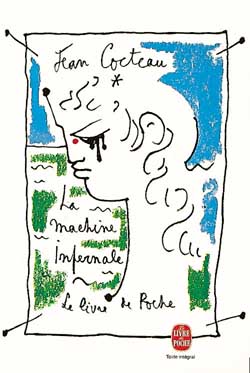 La Machine infernale - JEAN COCTEAU