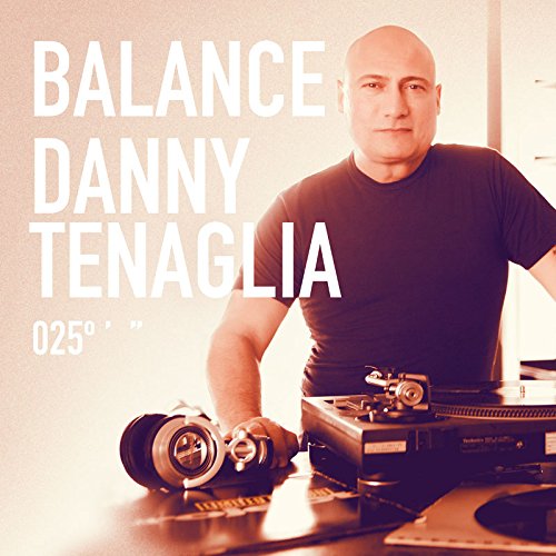 Balance 025 (2CD) - TENAGLIA DANNY