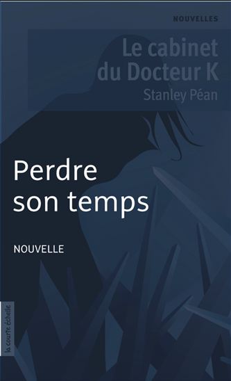 Perdre son temps - STANLEY PÉAN