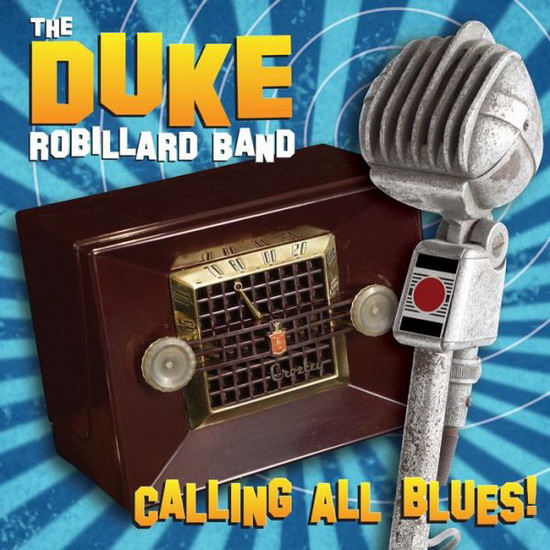 Calling All Blues! (Vinyl) - DUKE ROBILLARD BAND (THE)