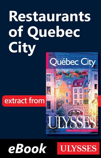 Restaurants of Quebec City - COLLECTIVE