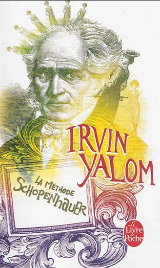 La Méthode Schopenhauer - IRVIN D YALOM