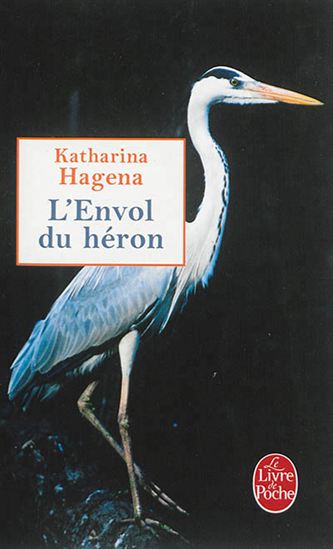 L'Envol du héron - KATHARINA HAGENA