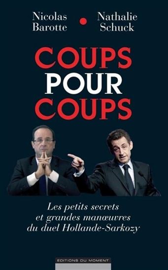 Coups pour coups - NICOLAS BAROTTE - NATHALIE SCHUCK
