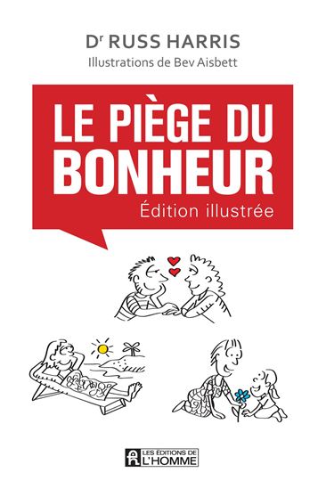 Le Piège du bonheur Éd. illustrée - RUSS HARRIS