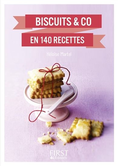Biscuits & co : en 140 recettes - HÉLOÏSE MARTEL