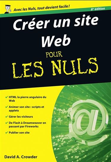 Créer un site Web pour les nuls 8e éd. - DAVID A CROWDER