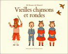 Vieilles chansons et rondes - BOUTET DE M M
