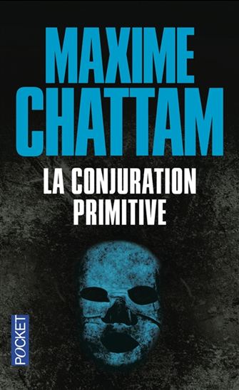 La Conjuration primitive - MAXIME CHATTAM