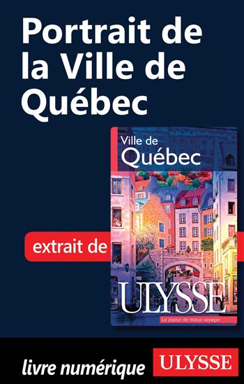 Portrait de la Ville de Québec - COLLECTIF - OUVRAGE COLLECTIF