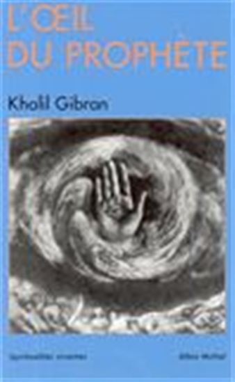 L&#39;Oeil du prophète - KHALIL GIBRAN