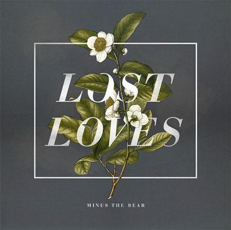 Lost Loves - MINUS THE BEAR