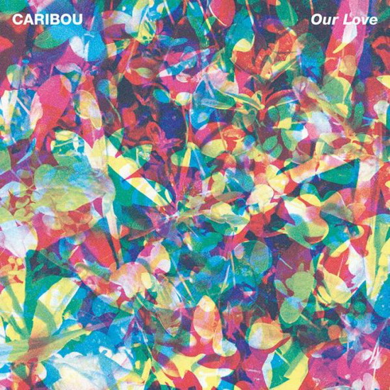 Our Love - CARIBOU