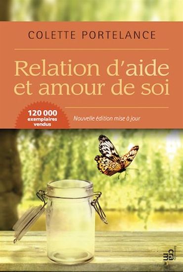 Relation d&#39;aide et amour de soi N. éd. - COLETTE PORTELANCE