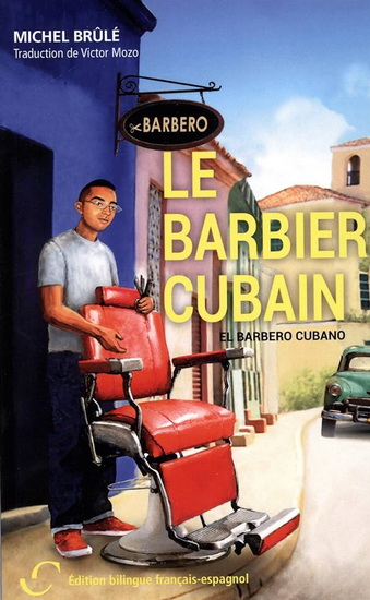 Le Barbier cubain - MICHEL BRÛLÉ