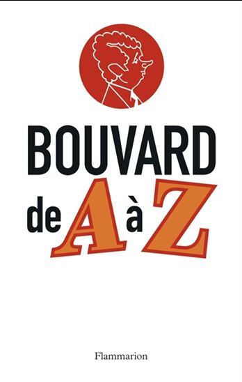 Bouvard de A à Z : le numéro 1 de la formule - PHILIPPE BOUVARD