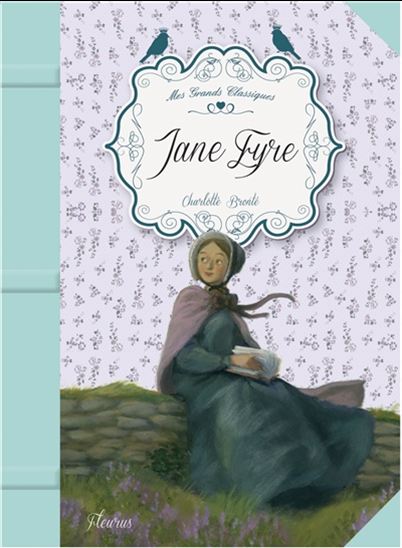 Jane Eyre - CHARLOTTE BRONTË - SIBYLLE DELACROIX