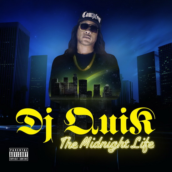 The Midnight Life - DJ QUICK