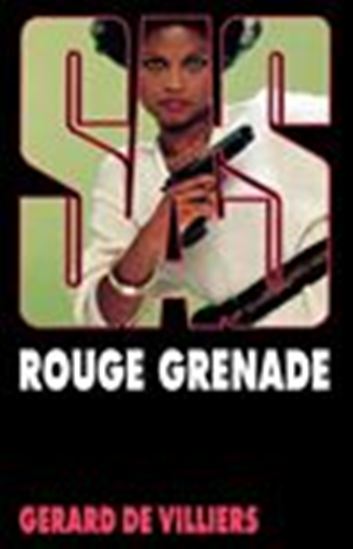 SAS 67 Rouge grenade - GÉRARD VILLIERS (DE)