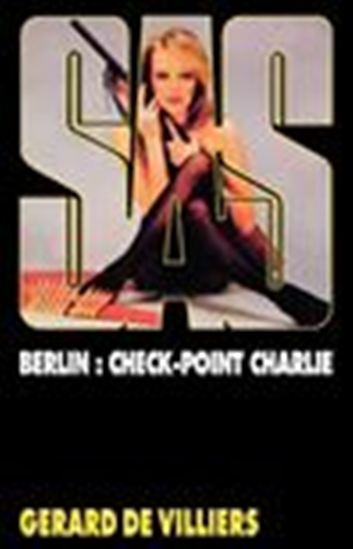 SAS 29 Berlin : check-point Charlie - GÉRARD VILLIERS (DE)