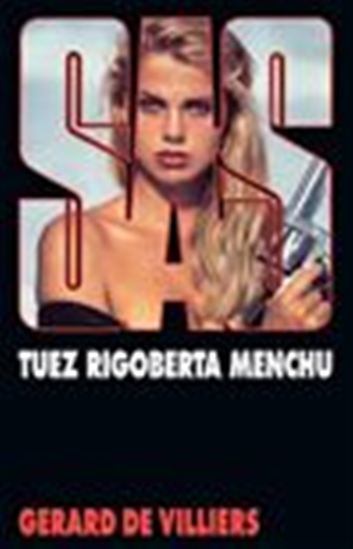 SAS 110 Tuez Rigoberta Menchu - GÉRARD VILLIERS (DE)