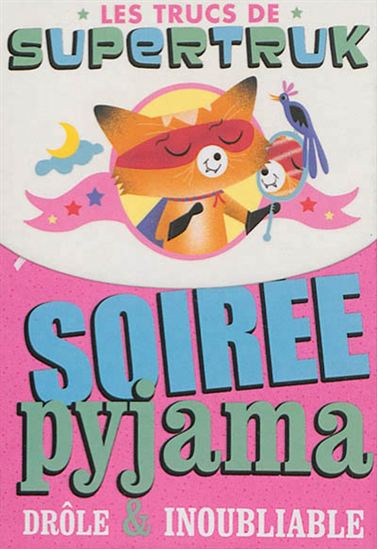 Soirée pyjama drôle & inoubliable - KARINE THIBOULT