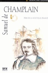 Samuel de Champlain - FRANCINE LEGARE