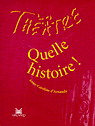 Quelle histoire! - ANNE-C D'ARNAUDY