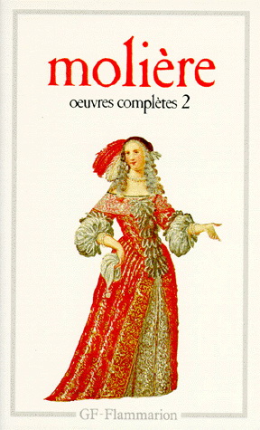 Oeuvres complètes T.02 Molière - MOLIERE