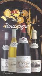 L&#39;ABCdaire des vins de Bourgogne - GUY JACQUEMONT