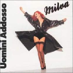 Uomini addosso - MILVA