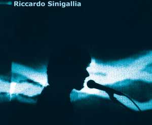 Riccardo Sinigallia - SINIGALLIA RICCARDO