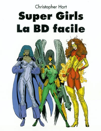 Super girls: la BD facile - CHRISTOPHER HART