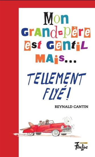 Mon grand-père est gentil mais... tellement flyé ! #21 - LOUISE C BERGERON REYNALD CANTIN