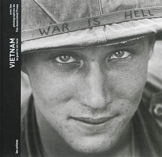 Vietnam : la guerre en face - COLLECTIF