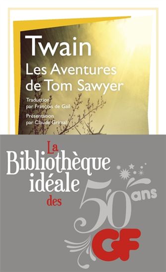 Les Aventures de Tom Sawyer N. éd. - MARK TWAIN