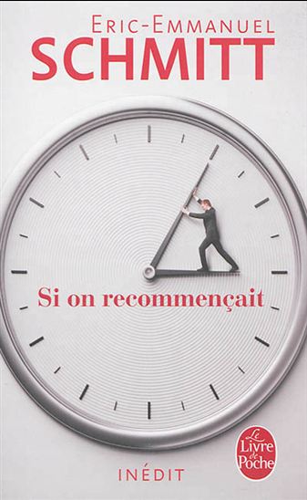 Si on recommençait - ÉRIC-EMMANUEL SCHMITT
