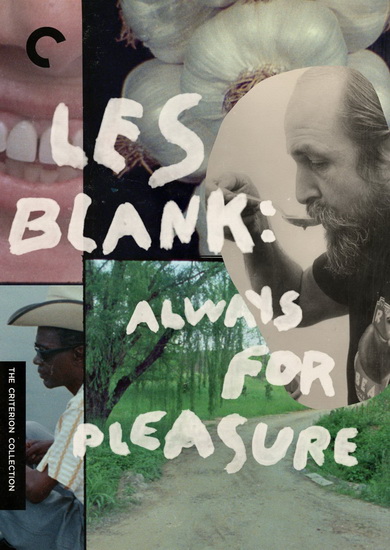 Les Blank: Always For Pleasure - BLANK LES