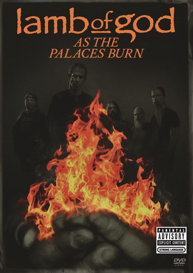 As the Palaces Burn - LAMB OF GOD