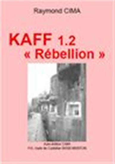 KAFF 1-2 « Rébellion » - RAYMOND CIMA