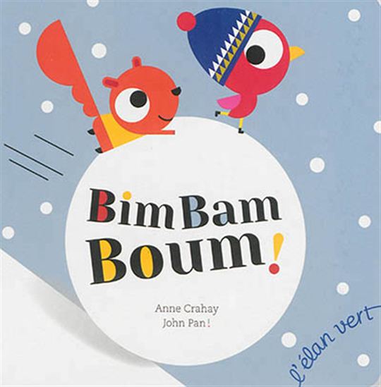 Bim bam boum ! - ANNE CRAHAY - JOHN PAN !