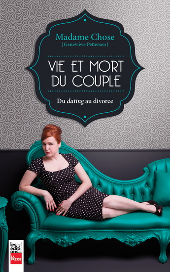 Madame Chose : vie et mort du couple : du dating au divorce - GENEVIÈVE PETTERSEN