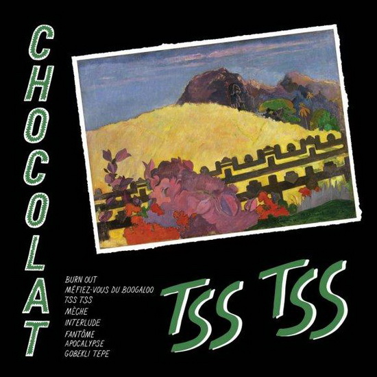 Tss Tss - CHOCOLAT