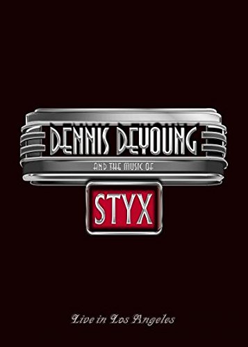 Dennis De Young & The Music Of Styx Live In Los Angeles (BRD) - DE YOUNG DENNIS