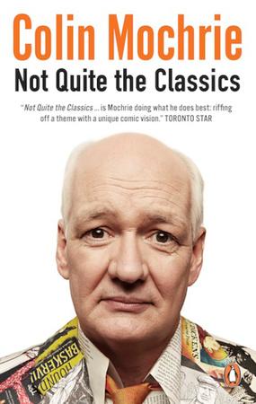 Not quite the classics - COLIN MOCHRIE