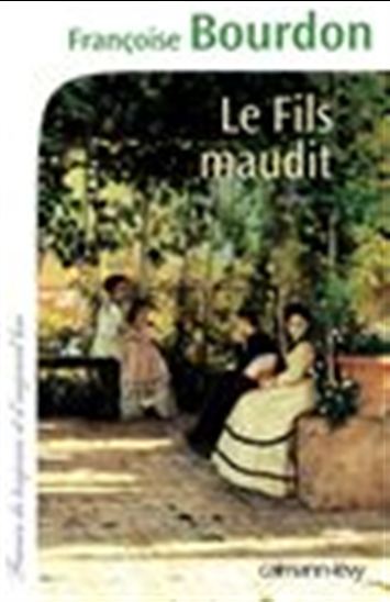 Le Fils maudit - FRANÇOISE BOURDON