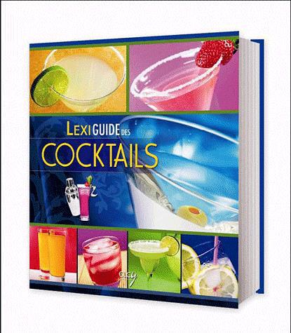 Lexiguide des cocktails N. éd. - COLLECTIF