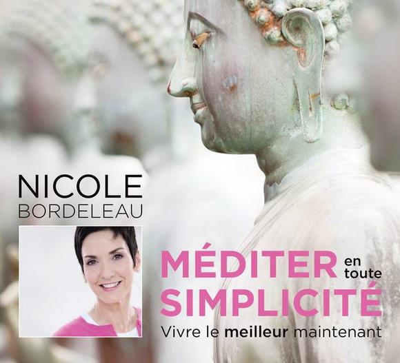 Méditer en toute simplicité - BORDELEAU NICOLE