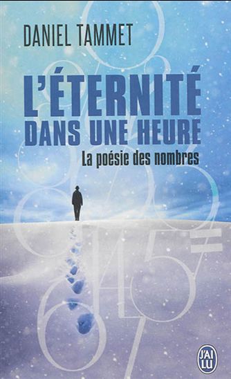 L&#39;Éternité dans une heure : la poésie des nombres - DANIEL TAMMET